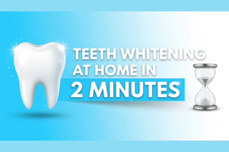Teeth whitening in 2 minutes